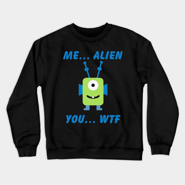 Me alien Crewneck Sweatshirt by Seven Circles